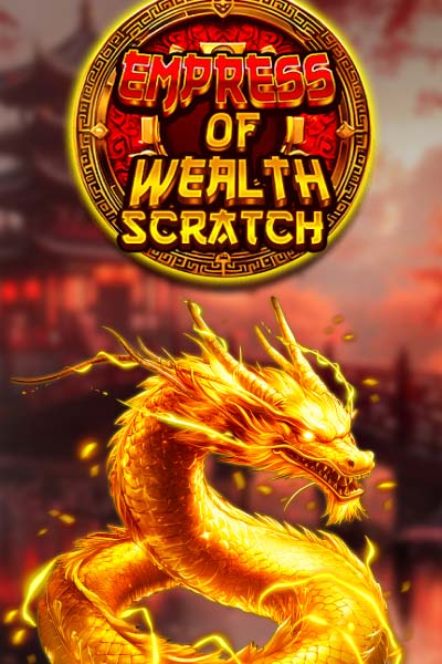 Empress Of Wealth Scratch